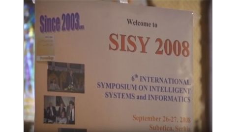 Sisy 6THinternational  symposium on intelligent systems and information - 2008 
