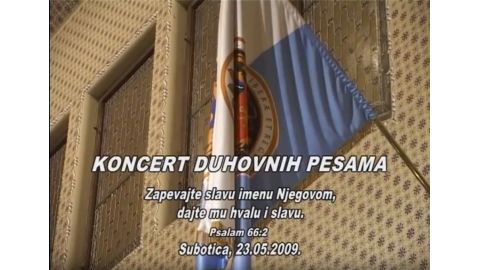 Koncert duhovnih Pesama - Gradska kuca subotica 2009 