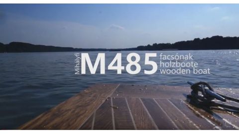 Mihályfi holzboote M485- spot 2016. 